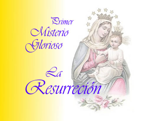 Santo Rosario: primer Misterio Glorioso