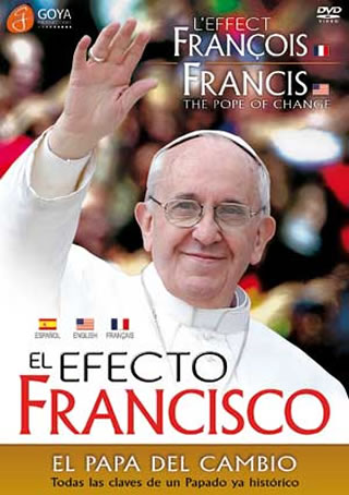 El efecto Francisco: el Papa del cambio – DVD de Goya Producciones